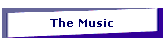 The Music